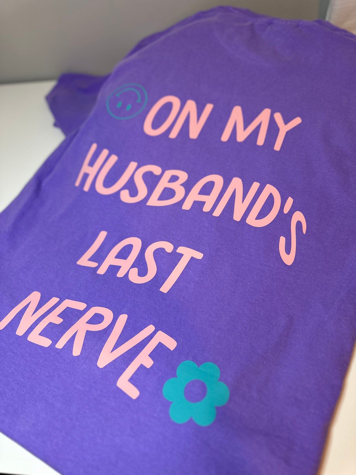 On My Husband Last Nerve Tee